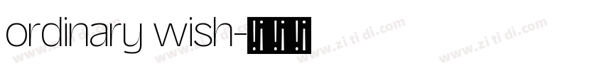 ordinary wish字体转换
